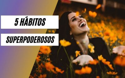 5 hábitos de las personas exitosas